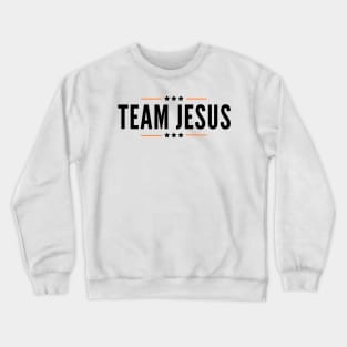 Team Jesus | Jesus Lovers And Believers Design Crewneck Sweatshirt